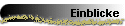 Einblicke